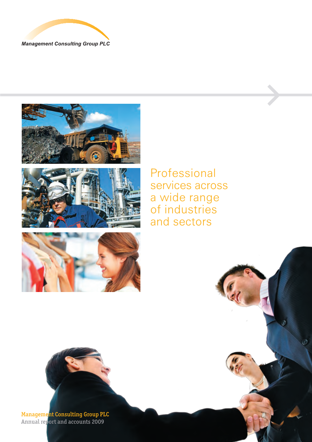 Management Consulting Group PLC Annual Report and Accounts 2009