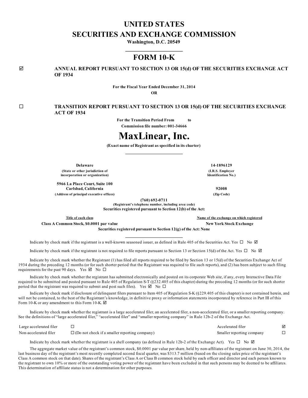 Maxlinear, Inc. (Exact Name of Registrant As Specified in Its Charter)