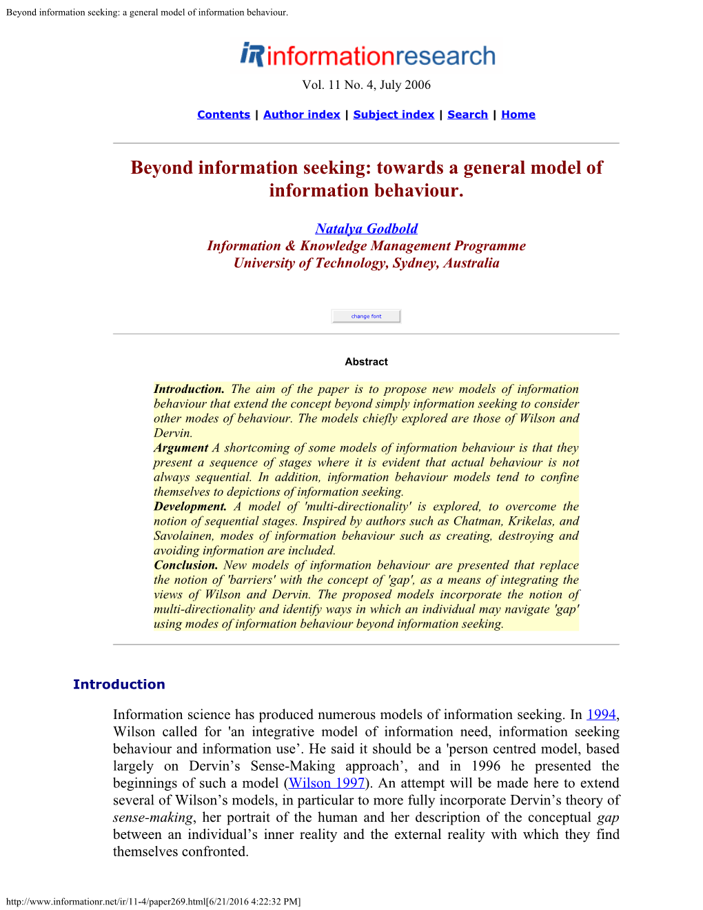 Beyond Information Seeking: a General Model of Information Behaviour