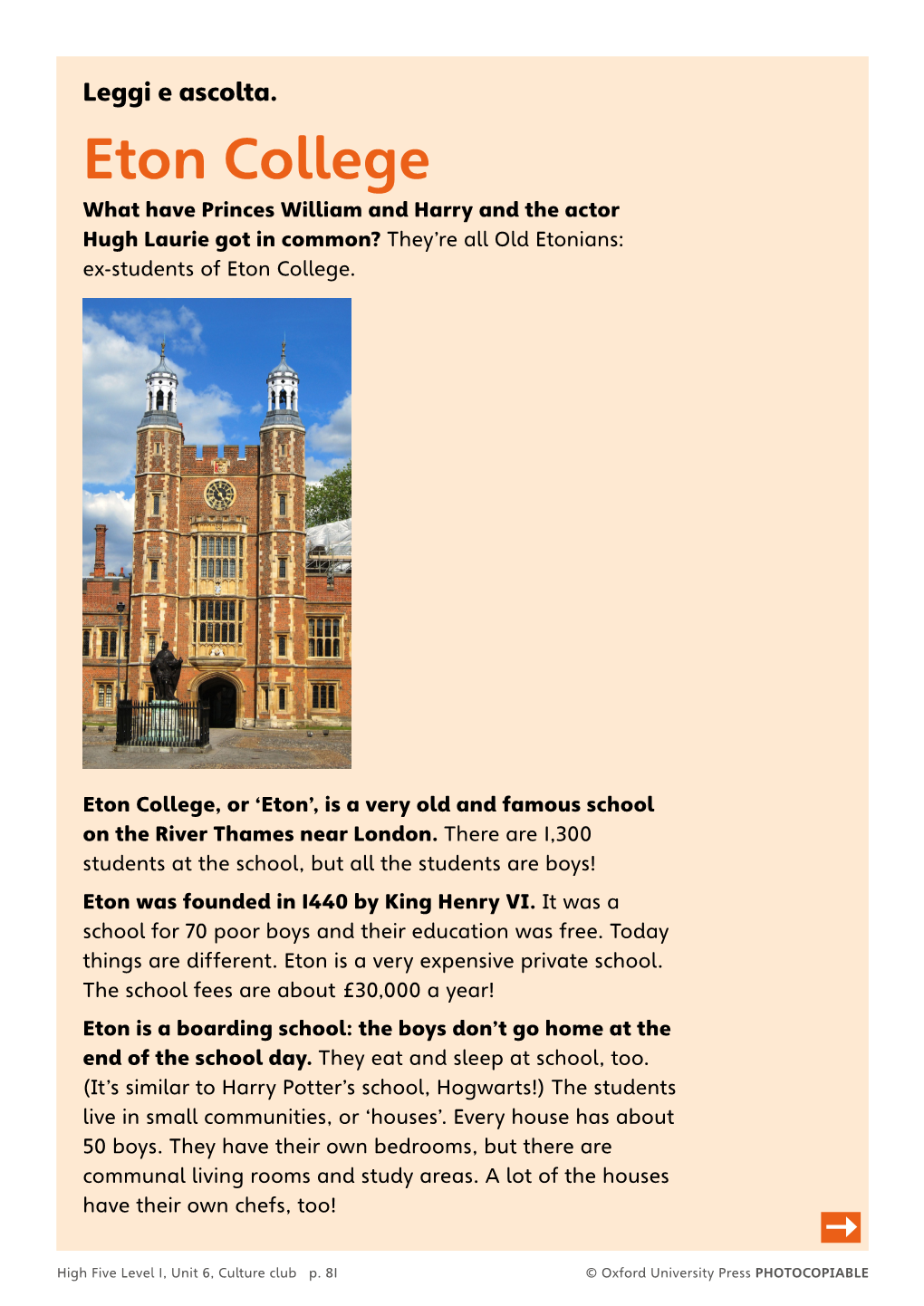Eton College What Have Princes William and Harry and the Actor Hugh Laurie Got in Common? They’Re All Old Etonians: Ex-Students of Eton College