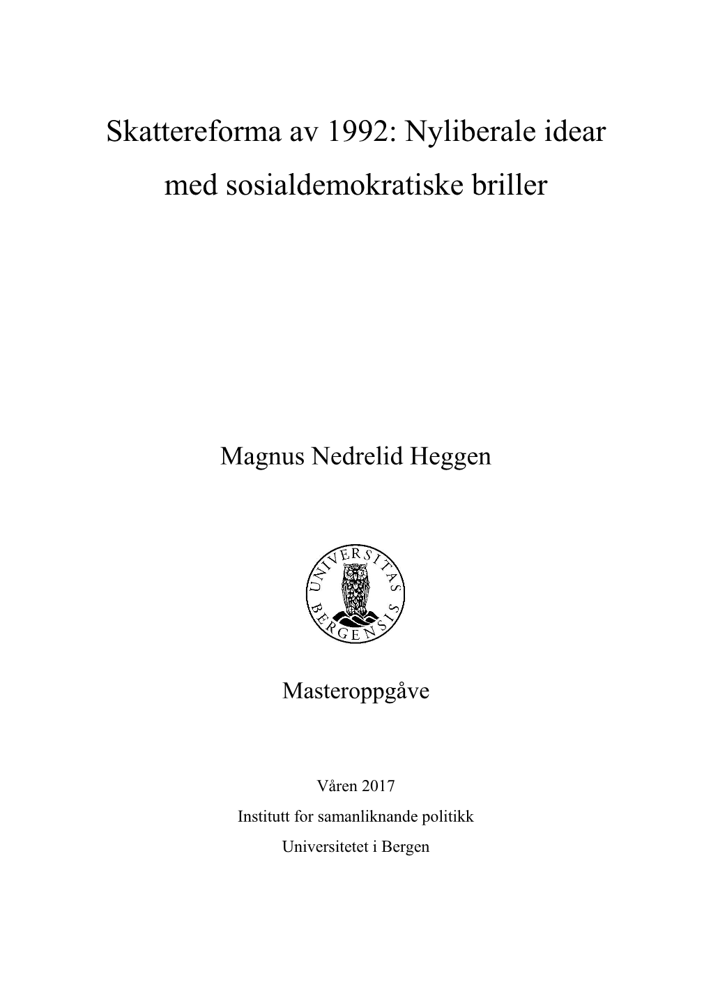 Nyliberale Idear Med Sosialdemokratiske Briller