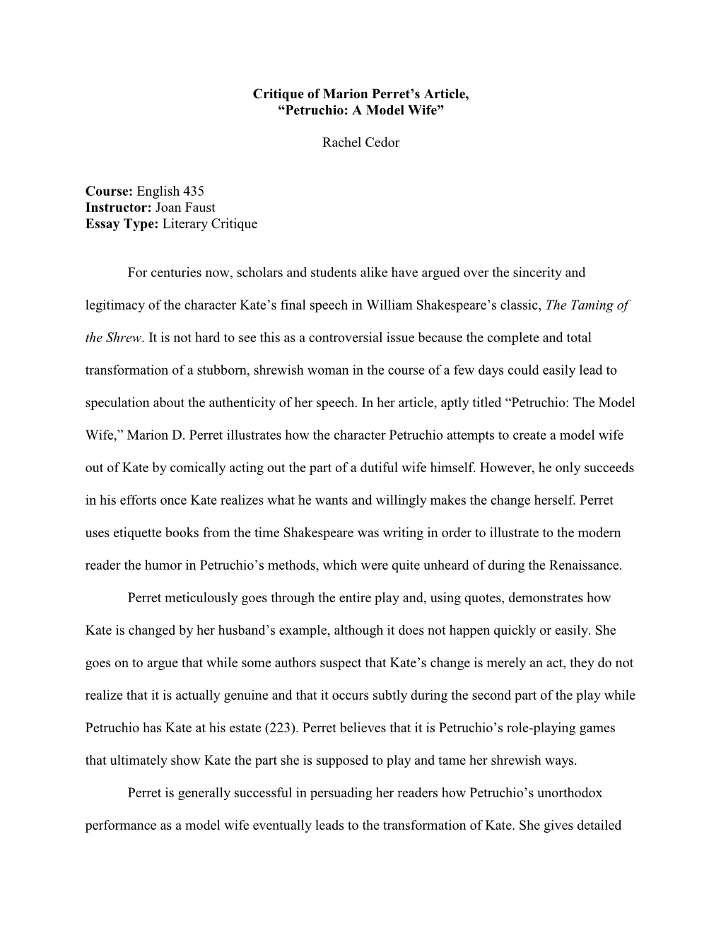 Critique of Marion Perret's Article, “Petruchio: a Model Wife” Rachel Cedor Course: English 435 Instructor: Joan Faust Es