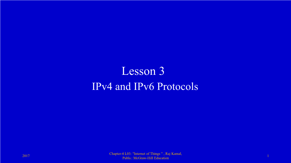 Lesson 3: Ipv4 and Ipv6 Protocols