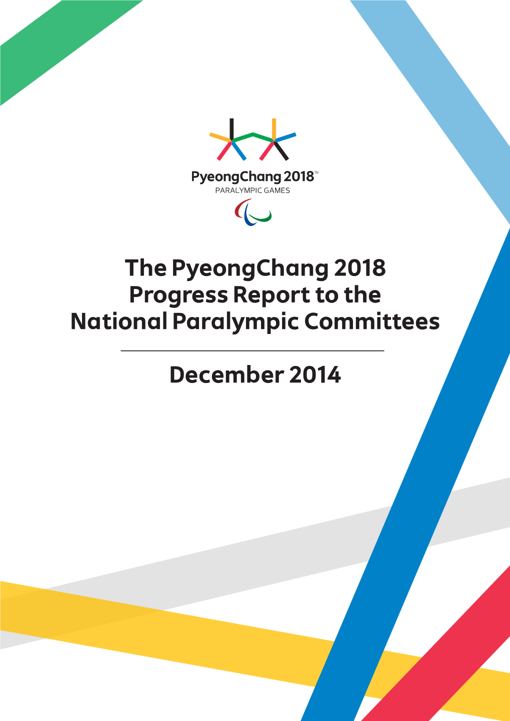 The Pyeongchang 2018 Progress Report to the National Paralympic Committees