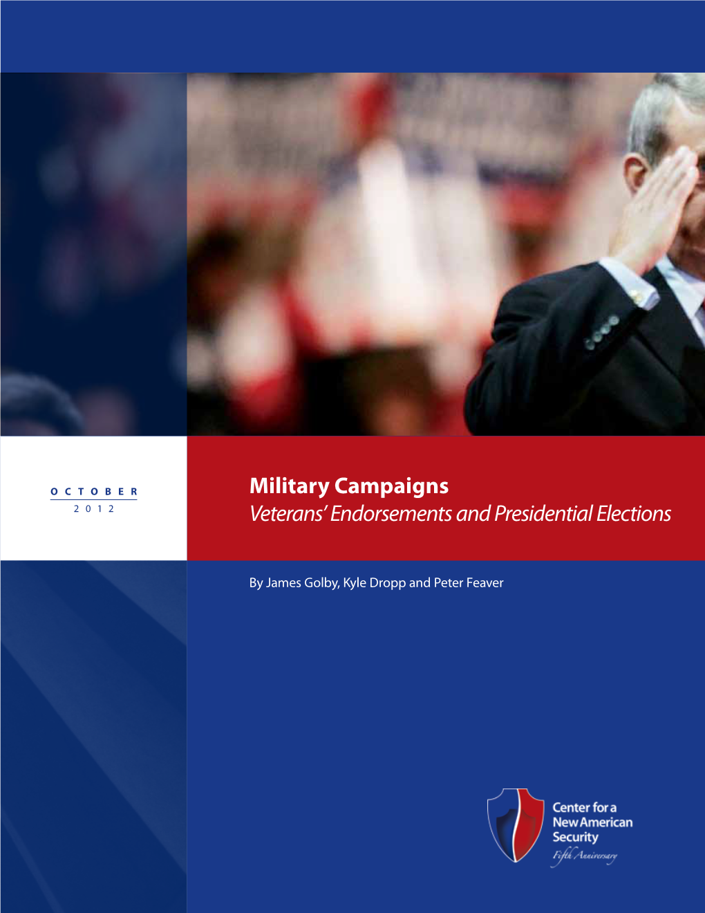 Military Campaigns Veterans' Endorsements and Presidential