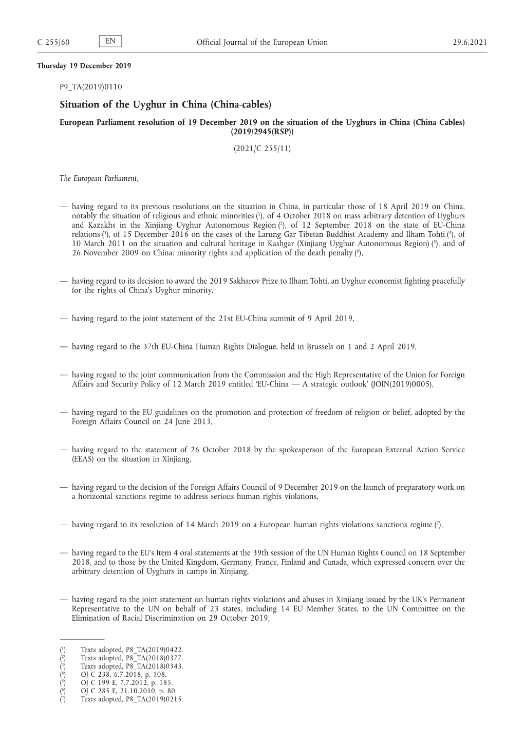 European Parliament Resolution of 19 December 2019 on the Situation of the Uyghurs in China (China Cables) (2019/2945(RSP)) (2021/C 255/11)