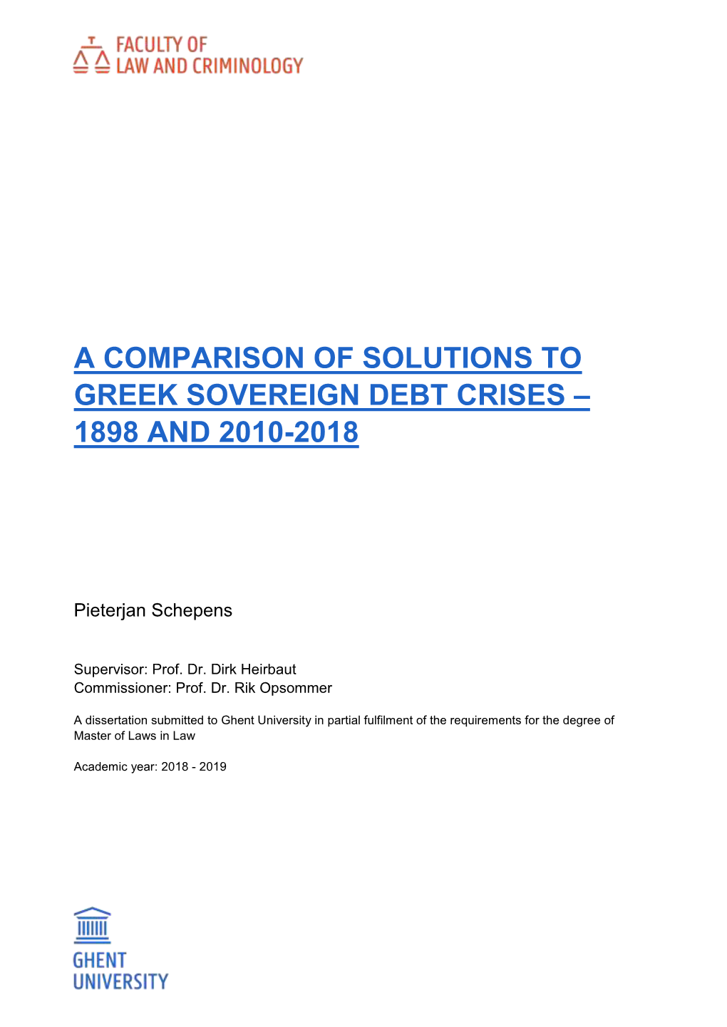 A Comparison of Solutions to Greek Sovereign Debt Crises – 1898 and 2010-2018