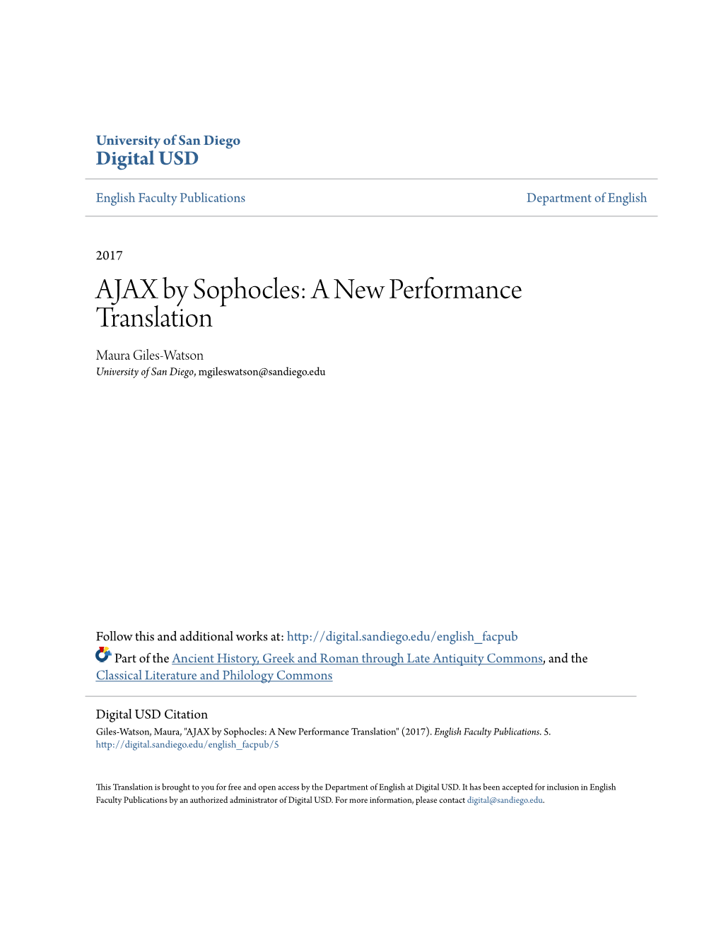 AJAX by Sophocles: a New Performance Translation Maura Giles-Watson University of San Diego, Mgileswatson@Sandiego.Edu