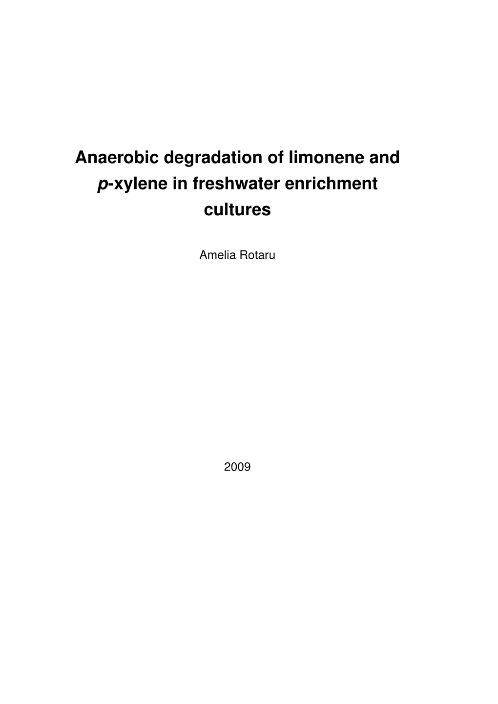 Anaerobic Degradation of Limonene and P-Xylene in Freshwater Enrichment Cultures