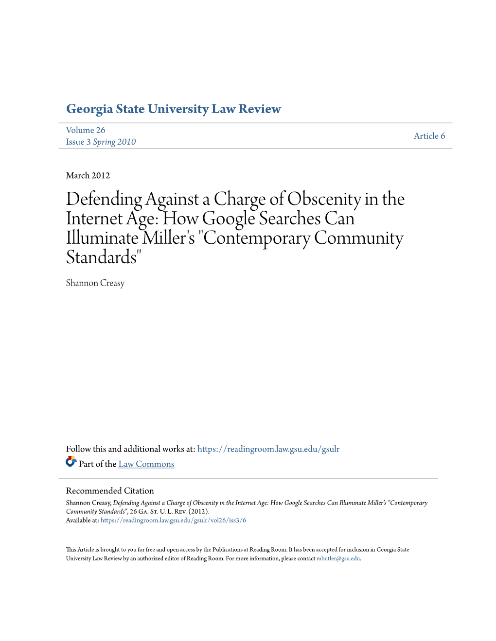 Defending Against a Charge of Obscenity in the Internet Age: How Google Searches Can Illuminate Miller's "Contemporary Community Standards" Shannon Creasy
