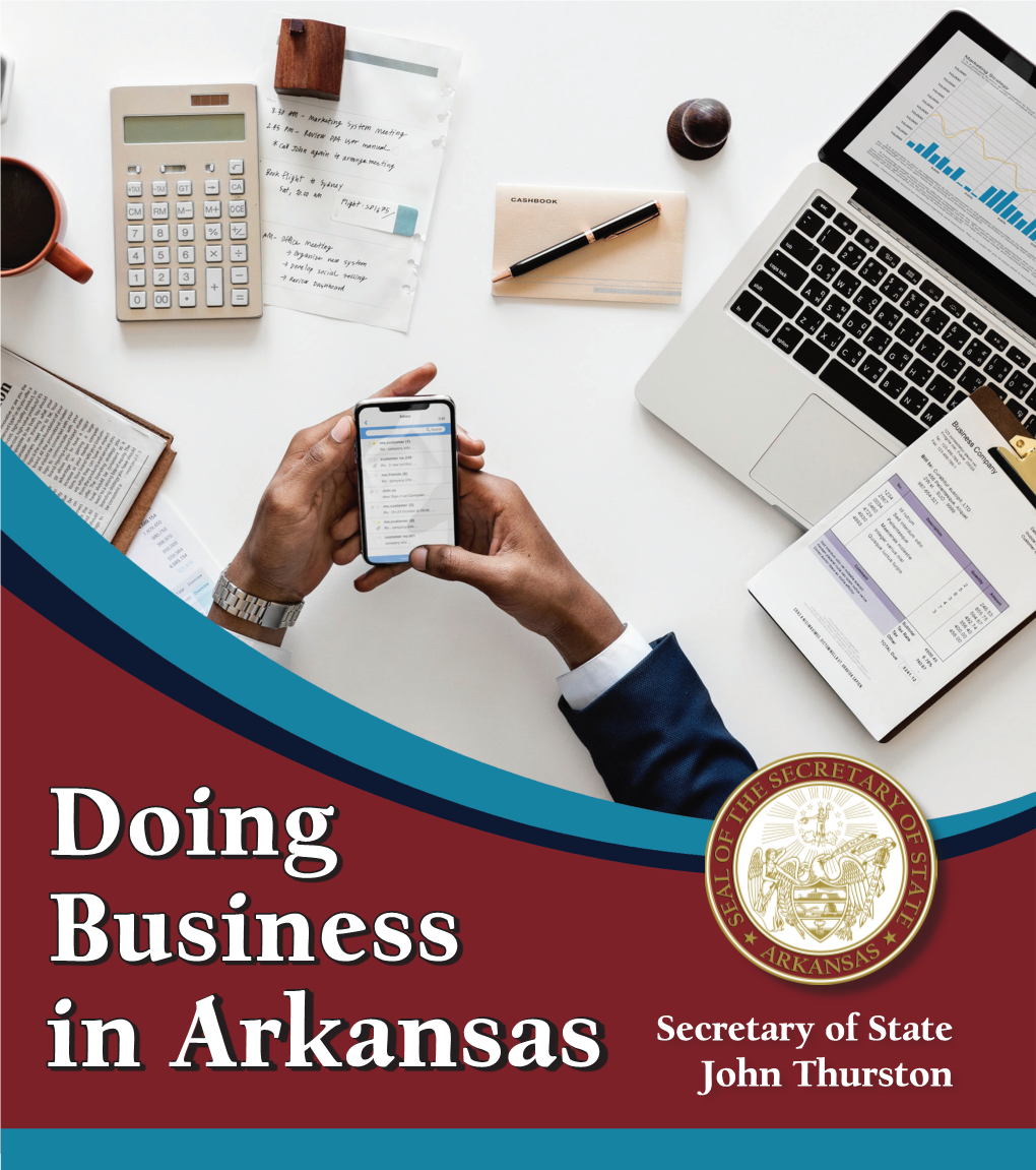 Doing Business in Arkansas, Which Provides Information for Our Clients Interested in Filing a Corporation Or Business Organization in Arkansas