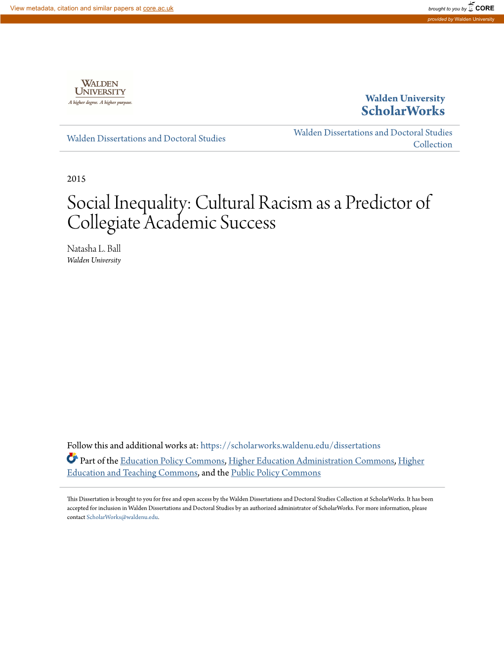 Cultural Racism As a Predictor of Collegiate Academic Success Natasha L