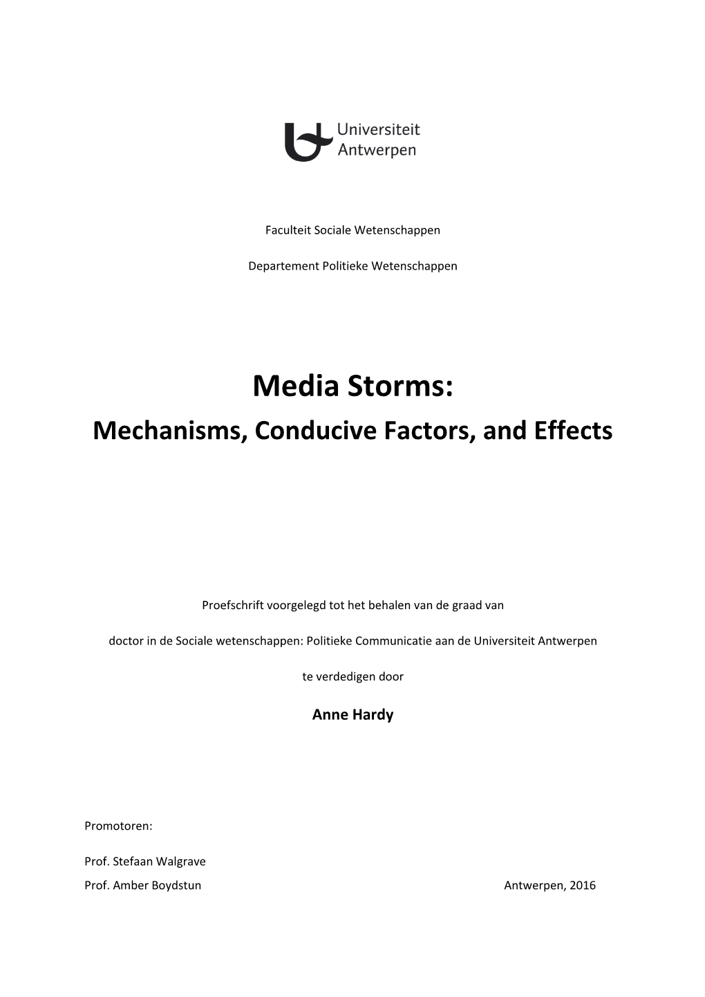 Media Storms: Mechanisms, Conducive Factors, and Effects