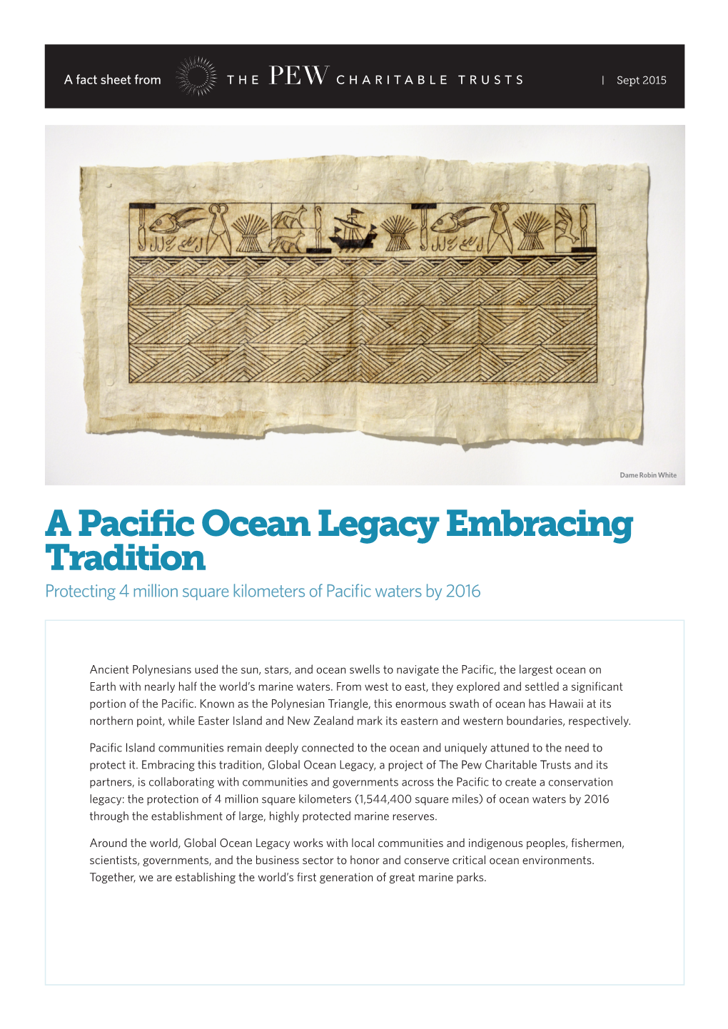 A Pacific Ocean Legacy Embracing Tradition Protecting 4 Million Square Kilometers of Pacific Waters by 2016
