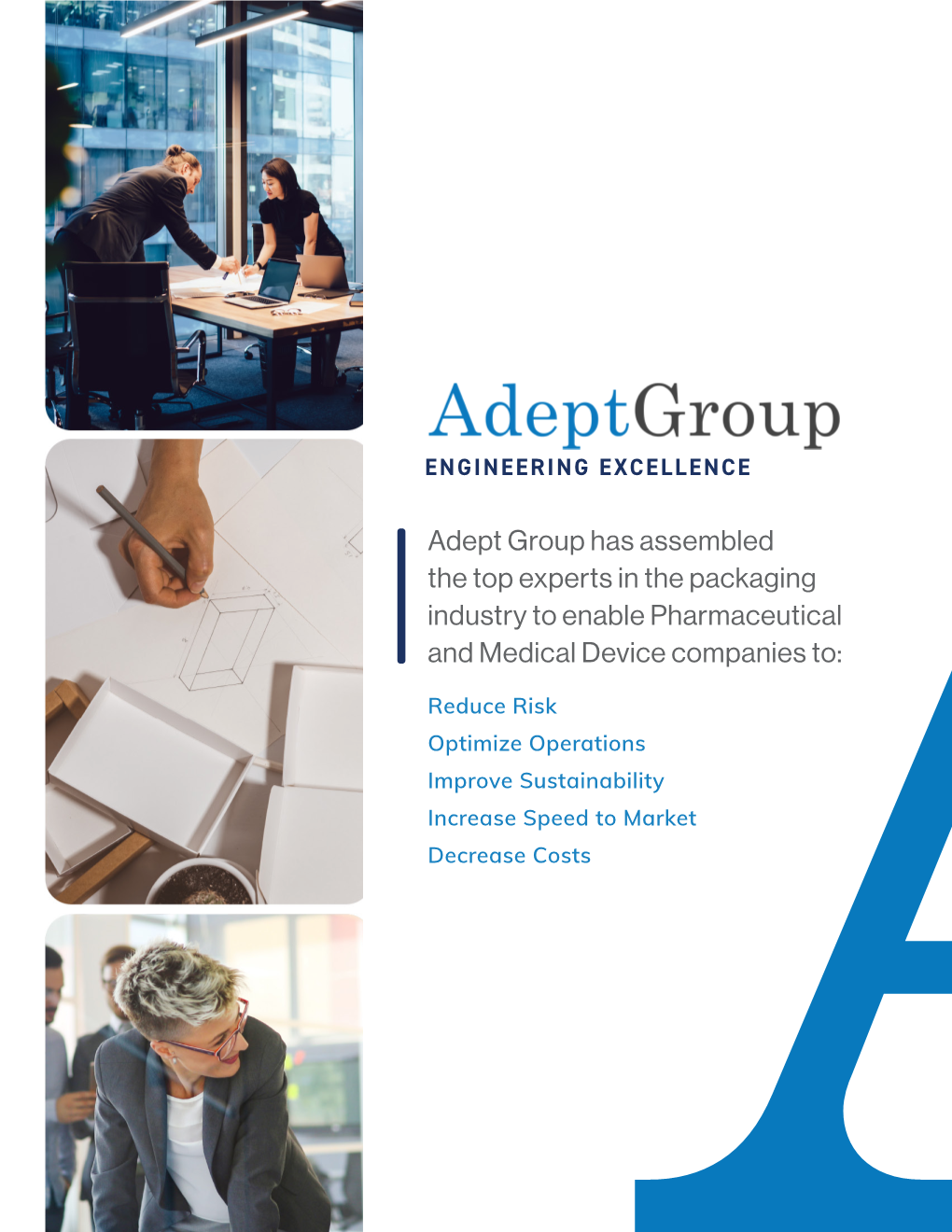 Adept Group Has Assembled the Top Experts in the Packaging Industry to Enable Pharmaceutical and Medical Device Companies To