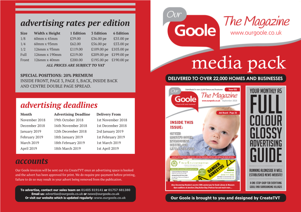 Media Pack SPECIAL POSITIONS: 20% PREMIUM DELIVERED to OVER 22,000 HOMES and BUSINESSES INSIDE FRONT, PAGE 3, PAGE 5, BACK, INSIDE BACK and CENTRE DOUBLE PAGE SPREAD
