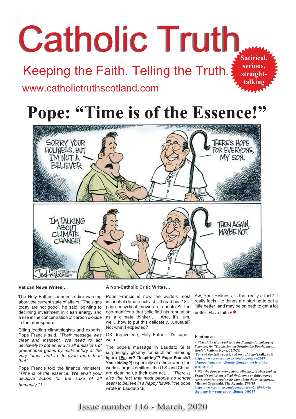 Pope: “Time Is of the Essence!”