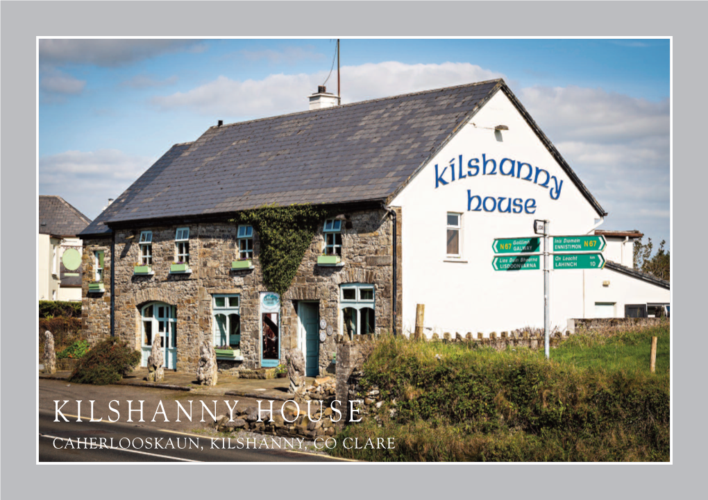 Kilshanny House Caherlooskaun, Kilshanny, Co Clare Kilshanny House Caherlooskaun, Kilshanny, Co Clare V95 Crt4