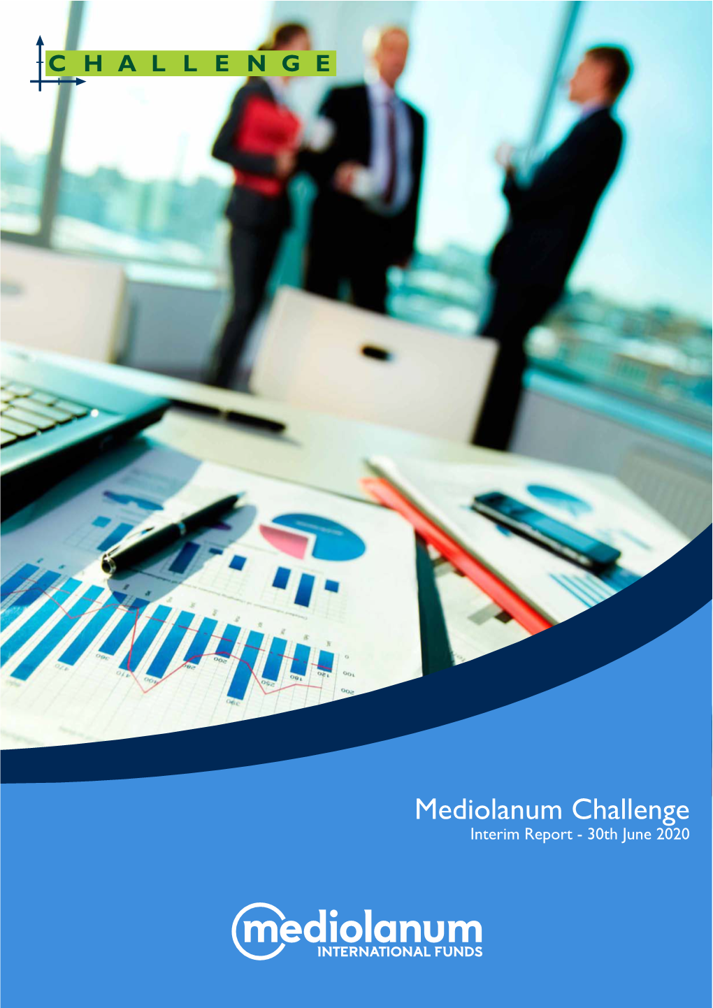 Mediolanum Challenge Interim Report - 30Th June 2020