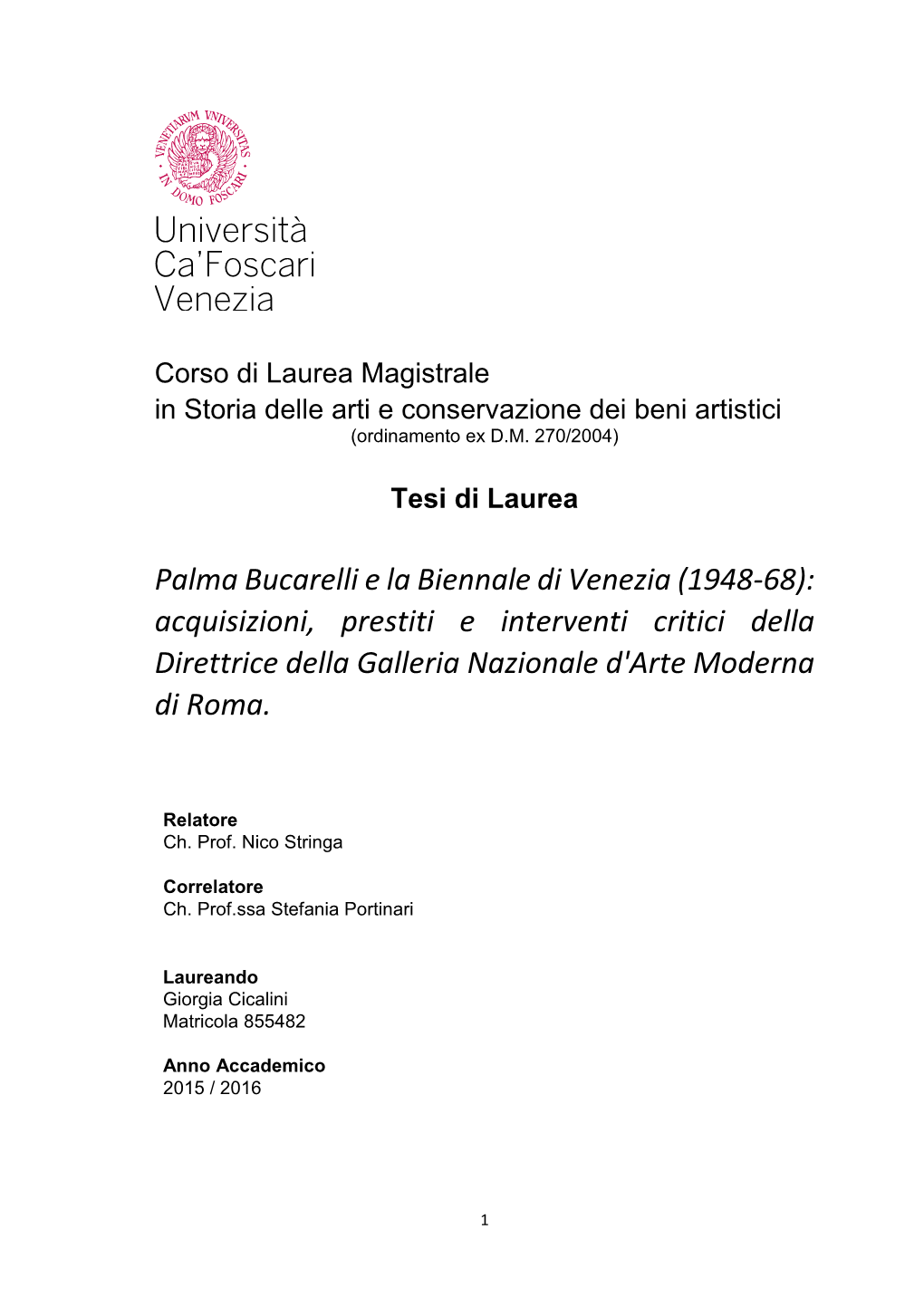 Palma Bucarelli E La Biennale Di Venezia (1948-68): Acquisizioni, Prestiti E Interventi Critici Della Direttrice Della Galleria Nazionale D'arte Moderna Di Roma