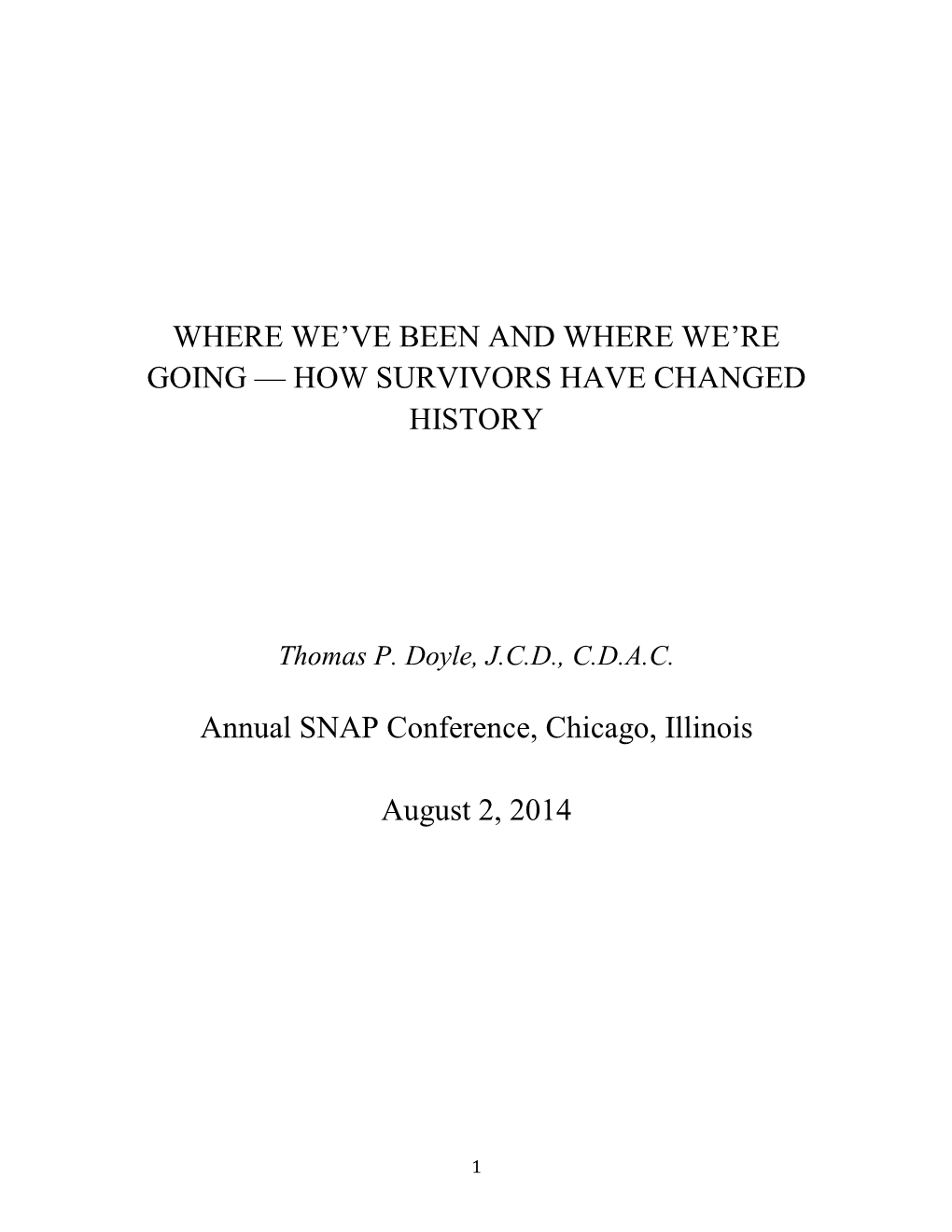 Where We've Been and Where We're Going — How Survivors Have Changed History