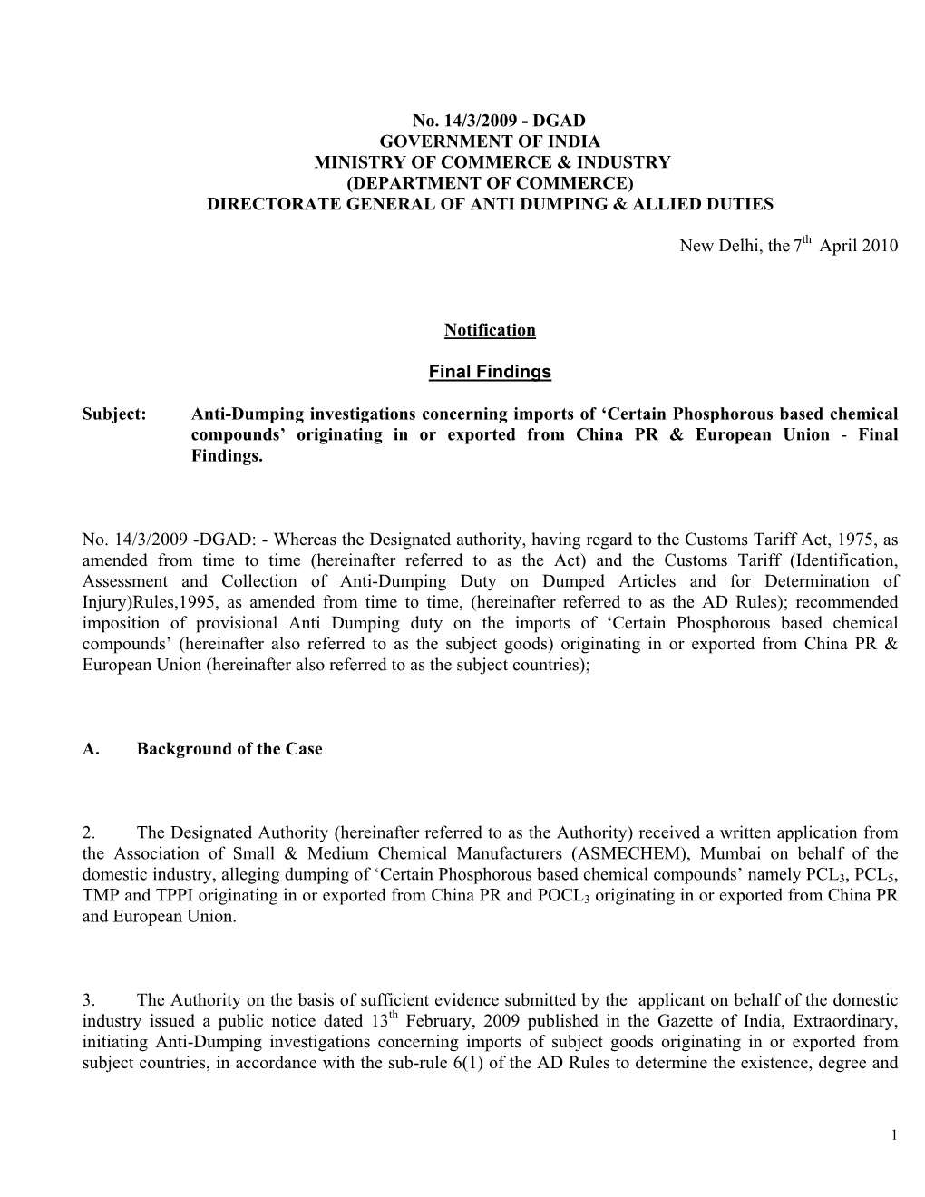 No. 14/3/2009 - DGAD GOVERNMENT of INDIA MINISTRY of COMMERCE & INDUSTRY (DEPARTMENT of COMMERCE) DIRECTORATE GENERAL of ANTI DUMPING & ALLIED DUTIES