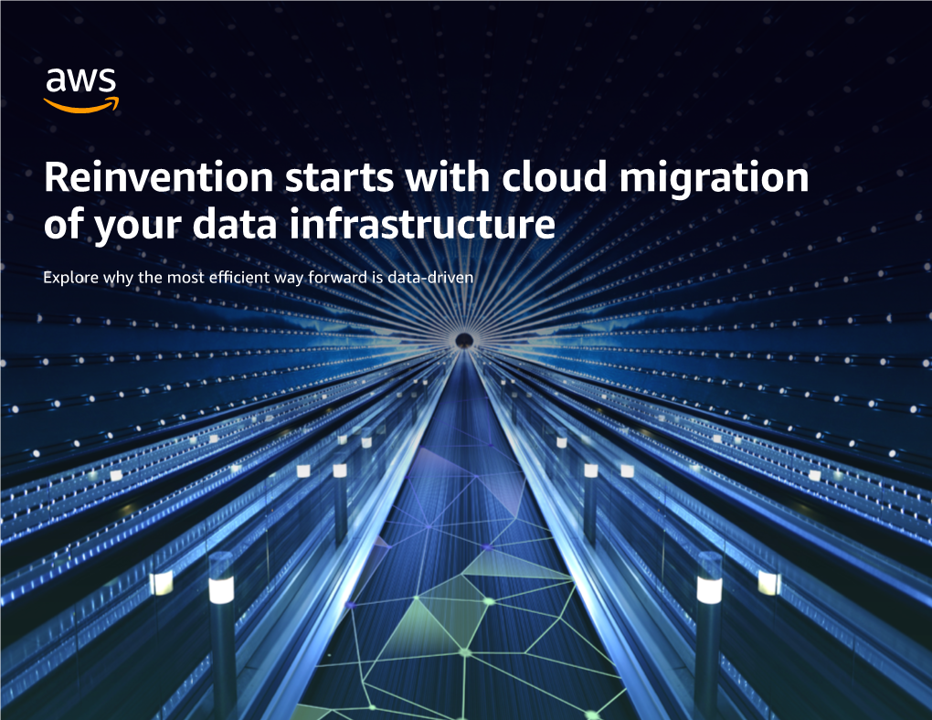 Reinvention Starts with Cloud Migration of Your Data Infrastructure