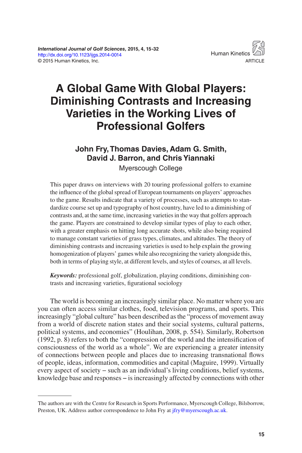 A Global Game with Global Players: Diminishing Contrasts and Increasing Varieties in the Working Lives of Professional Golfers