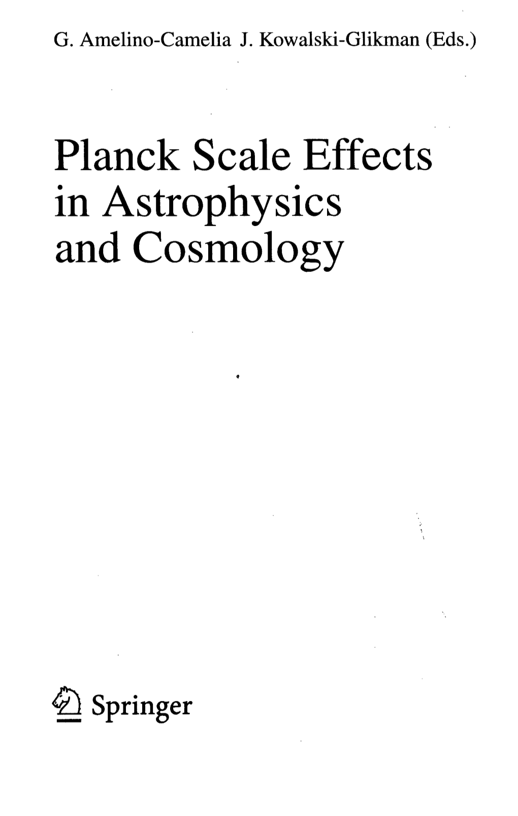 Planck Scale Effects in Astrophysics and Cosmology