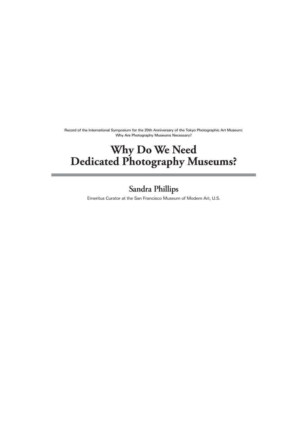 Why Do We Need Dedicated Photography Museums?