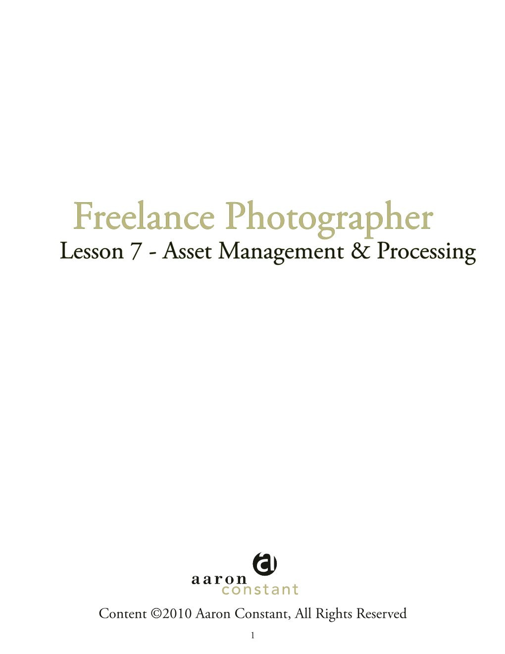 Freelance Photographer Lesson 7 - Asset Management & Processing