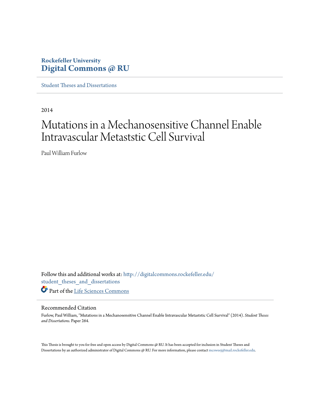 Mutations in a Mechanosensitive Channel Enable Intravascular Metaststic Cell Survival Paul William Furlow