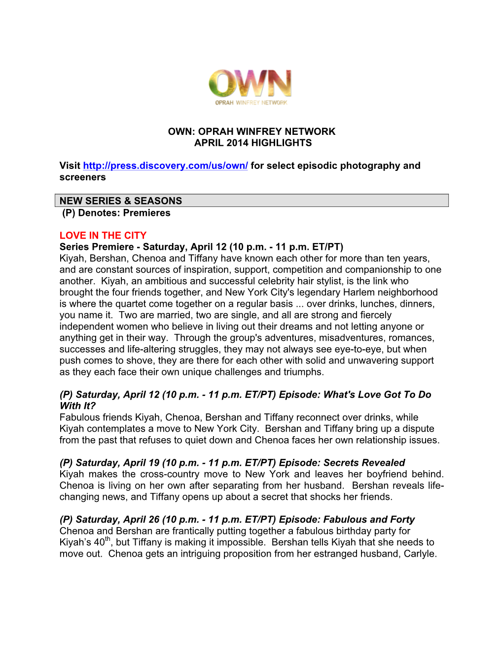 OWN: OPRAH WINFREY NETWORK APRIL 2014 HIGHLIGHTS Visit Http