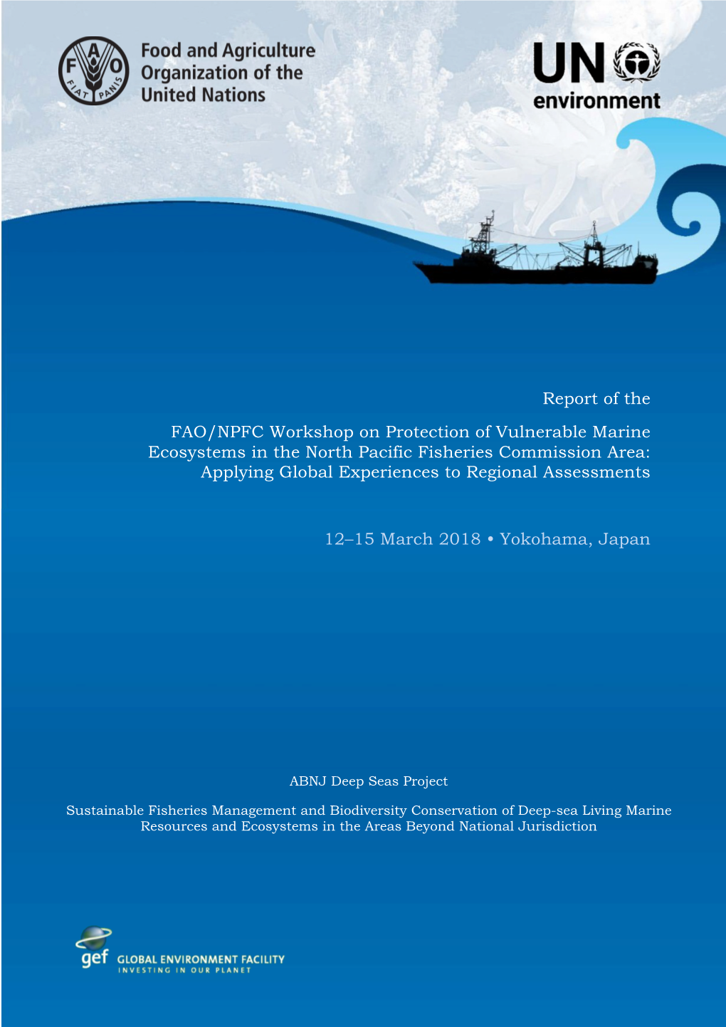 Report of the FAO/NPFC Workshop on Protection of Vulnerable Marine