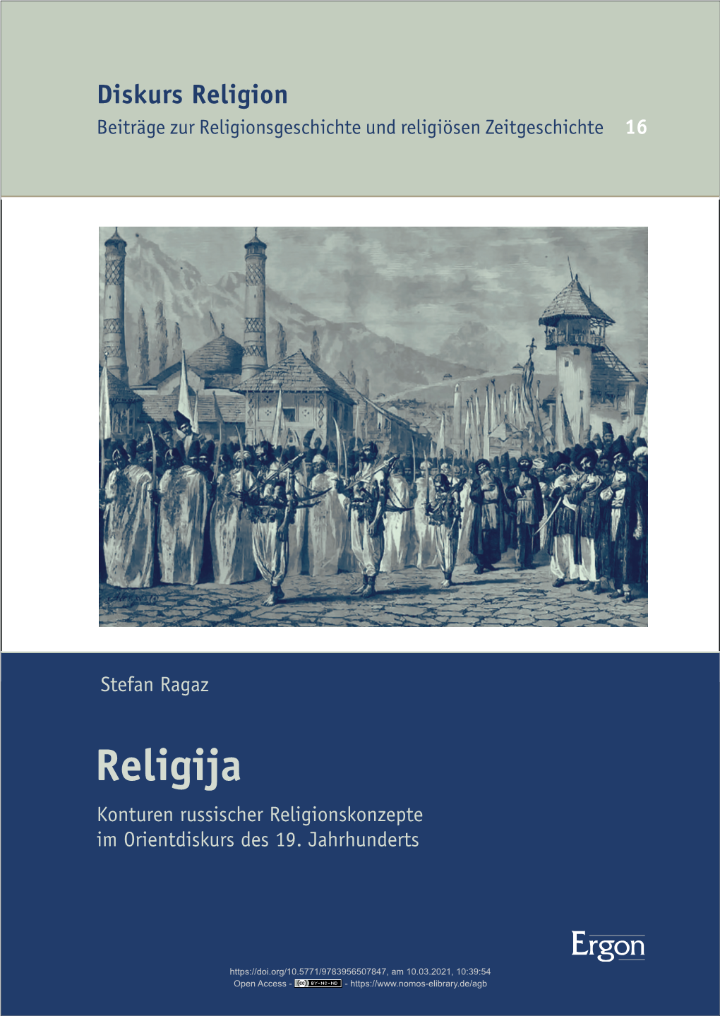 Diskurs Religion 16 Beiträge Zur Religionsgeschichte Und Religiösen Zeit Ge Schichte 16 Religija