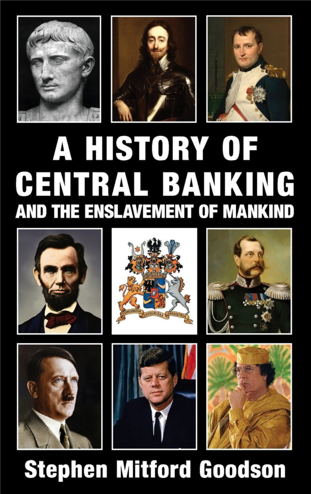 A History of Central Banking and the Enslavement of Mankind