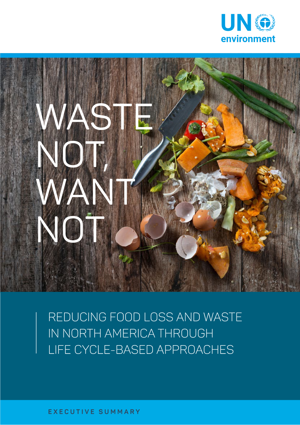 Reducing Food Loss and Waste in North America Through Life Cycle-Based Approaches