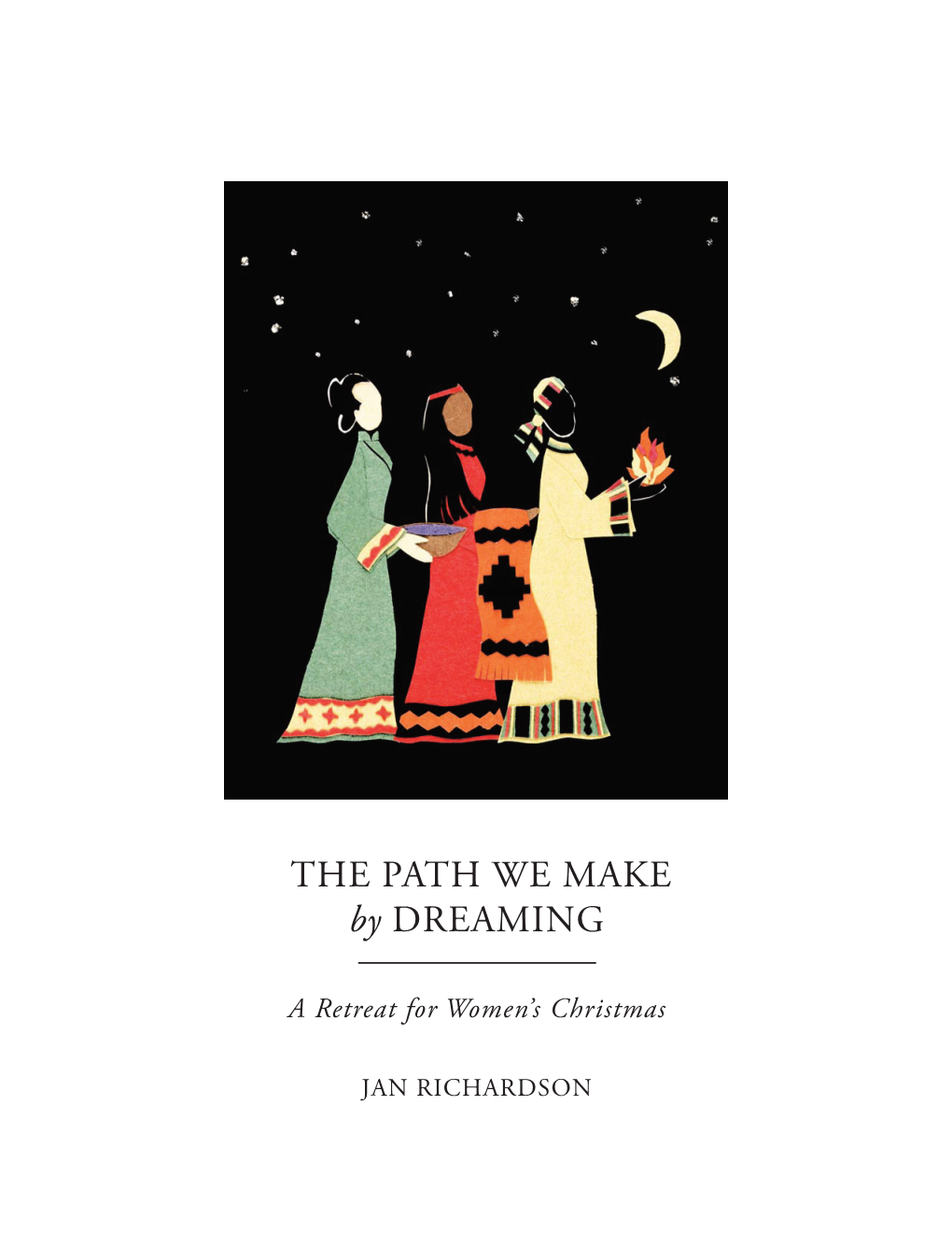 Women's Christmas Retreat 2018 the Path We Make by Dreaming