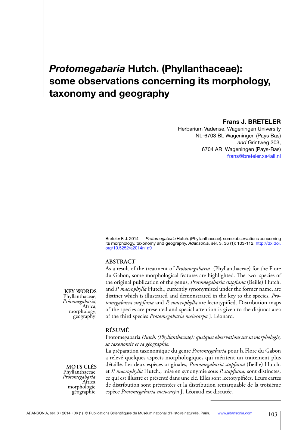 Protomegabaria Hutch. (Phyllanthaceae): Some Observations Concerning Its Morphology, Taxonomy and Geography