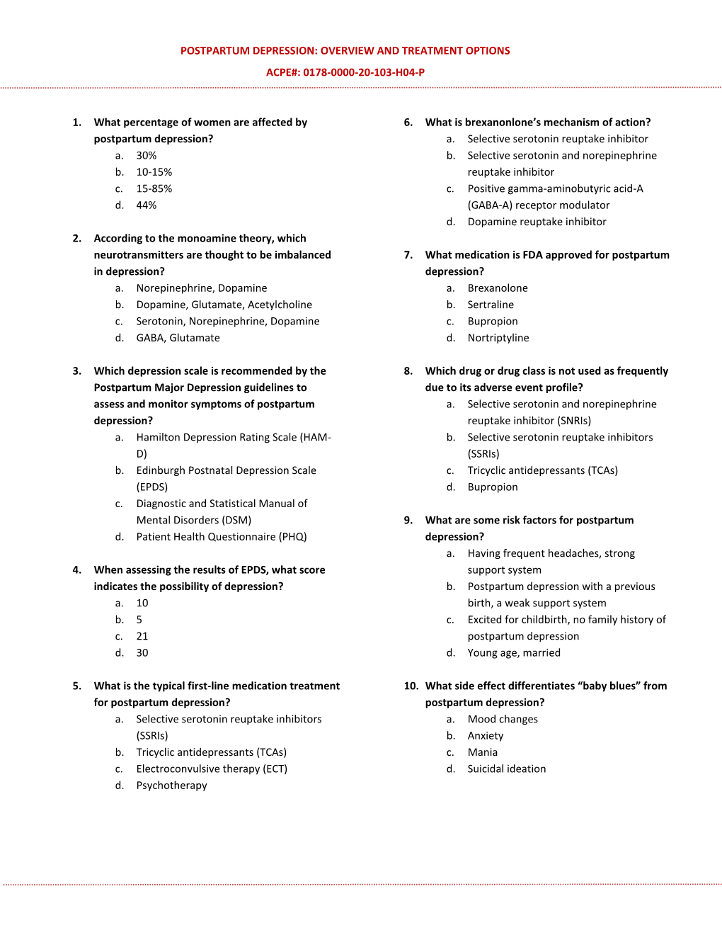 Postpartum Depression: Overview and Treatment Options Acpe#: 0178-0000-20-103-H04-P