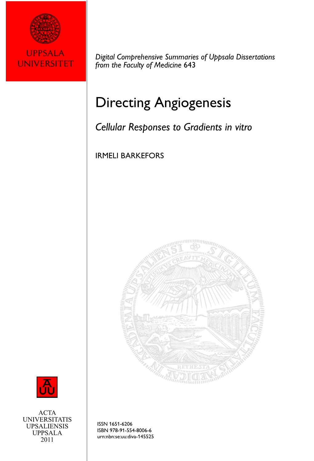 Directing Angiogenesis: Cellular Responses to Gradients in Vitro