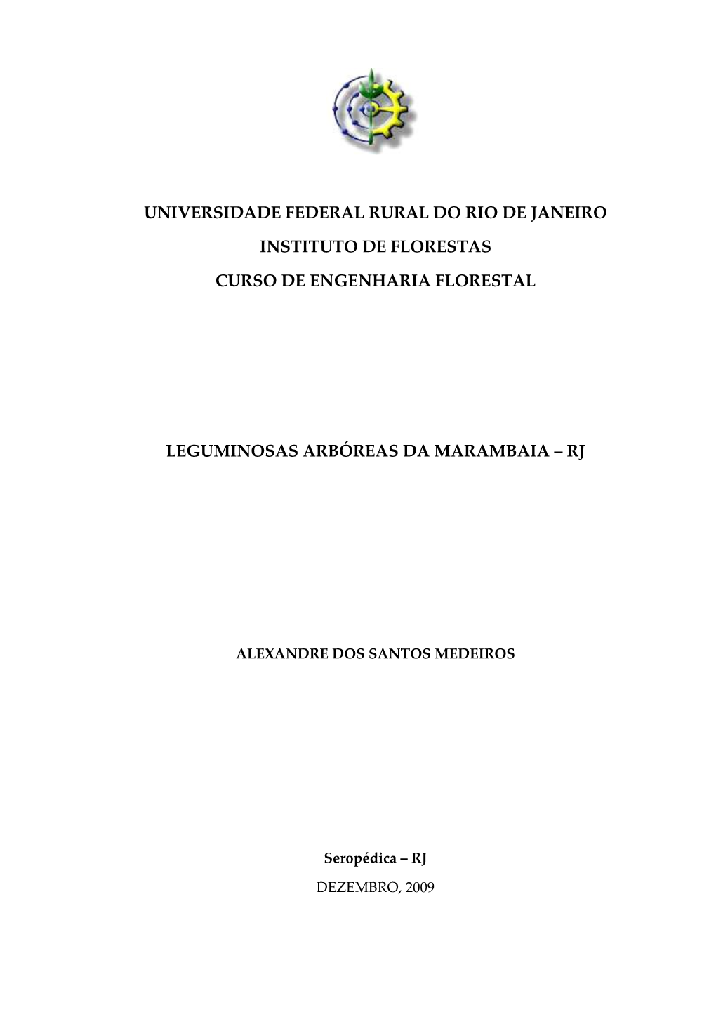 Universidade Federal Rural Do Rio De Janeiro Instituto De Florestas Curso De Engenharia Florestal