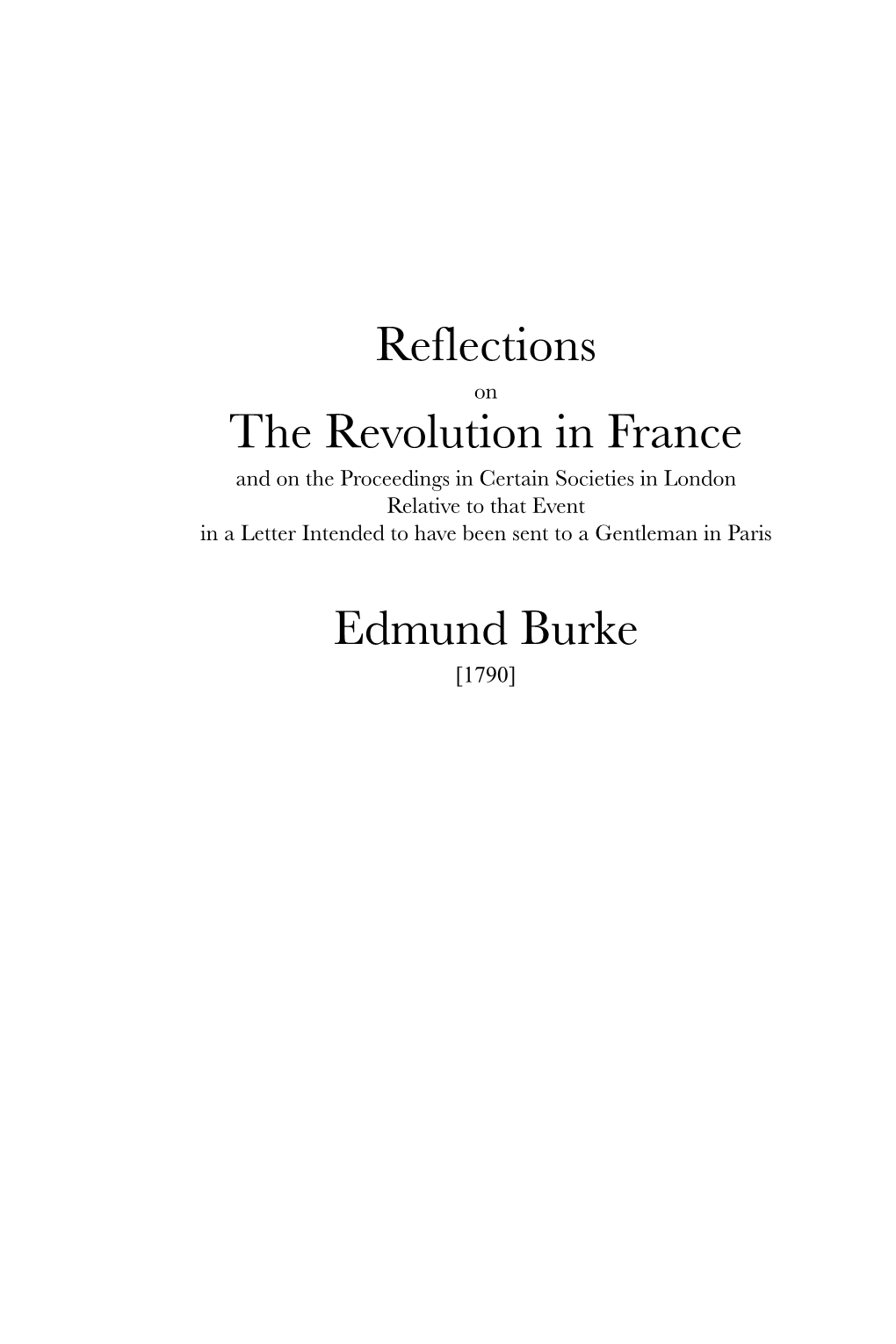 Reflections the Revolution in France Edmund Burke