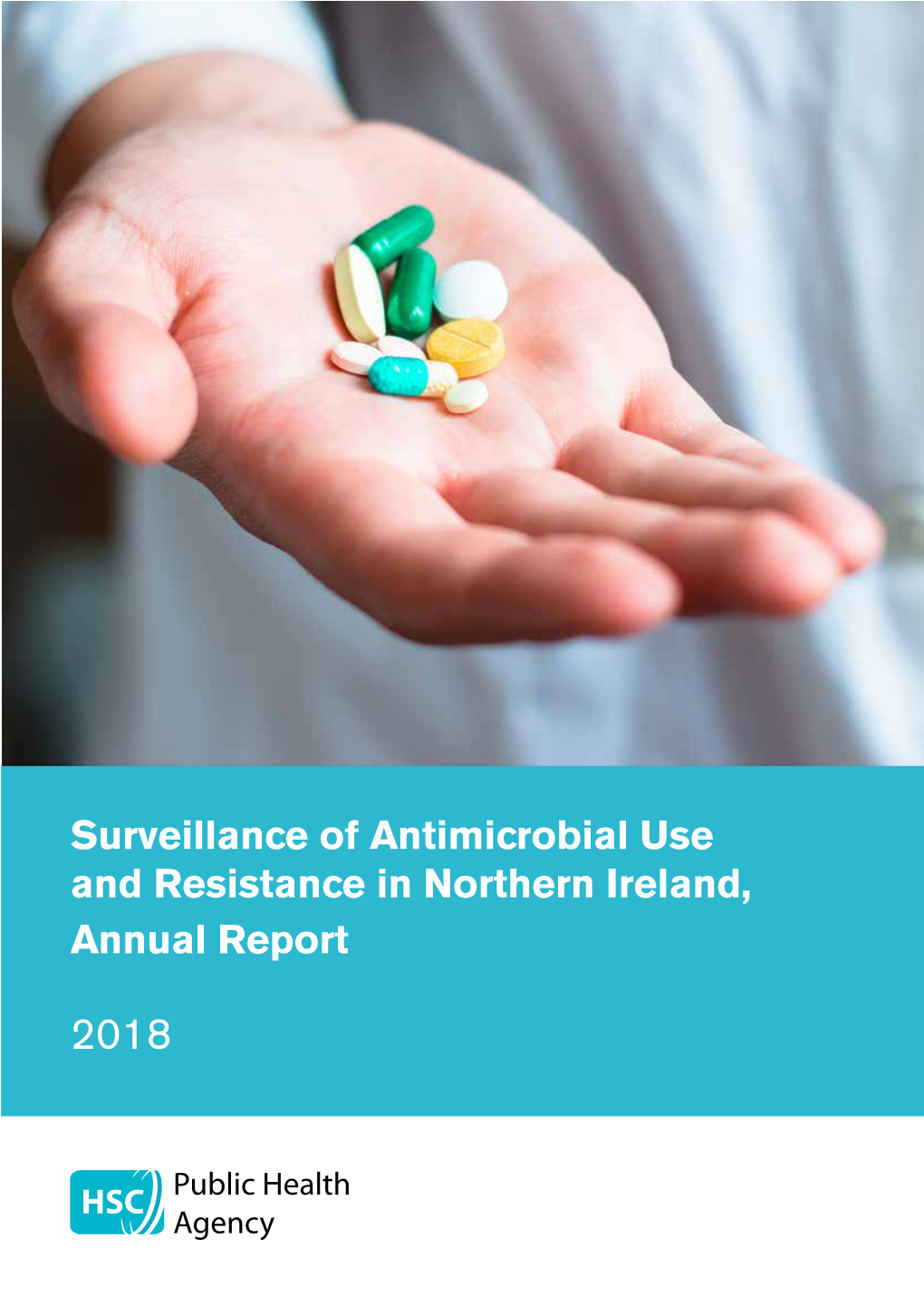 Surveillance of Antimicrobial Use and Resistance in Northern Ireland, Annual Report