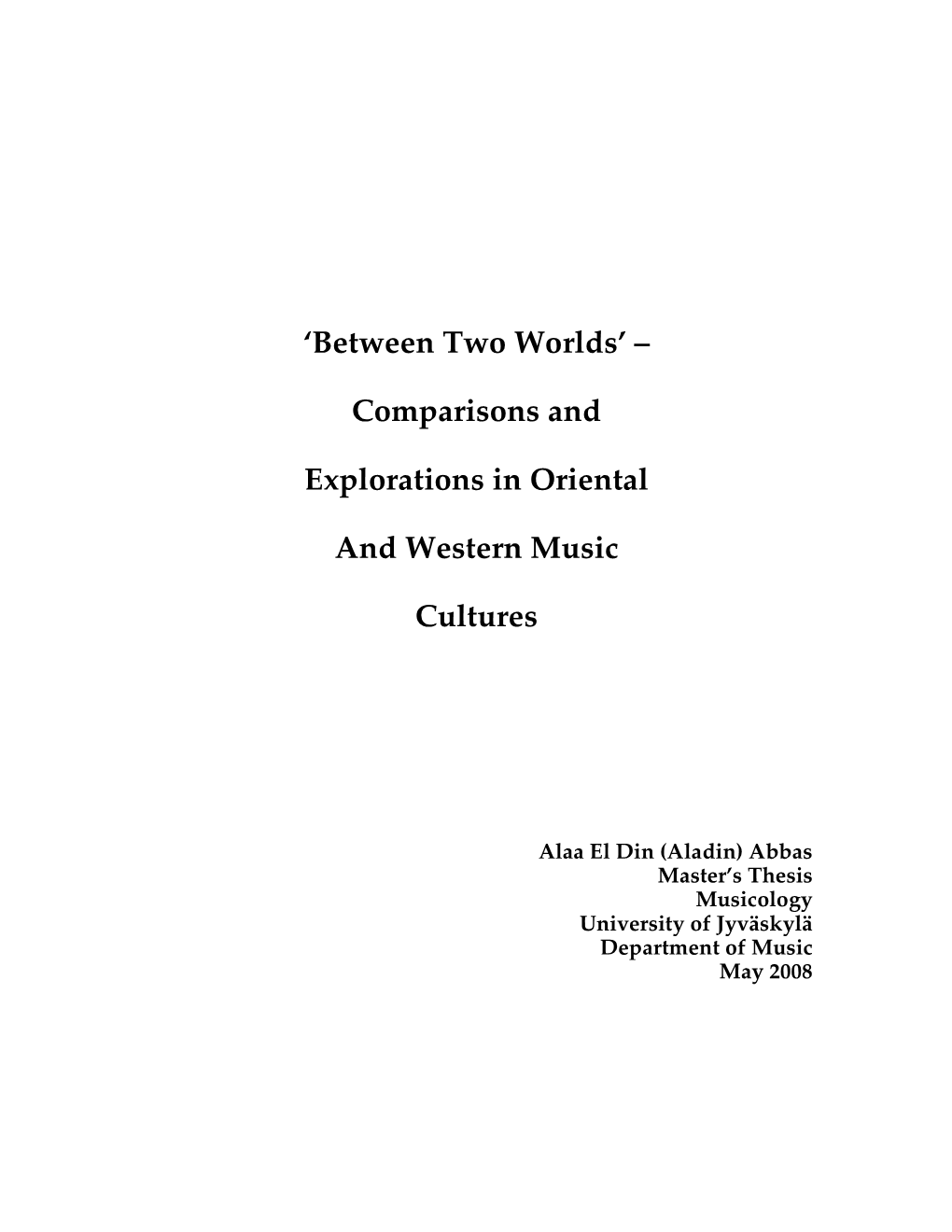 Comparisons and Explorations in Oriental and Western Music Cultures’