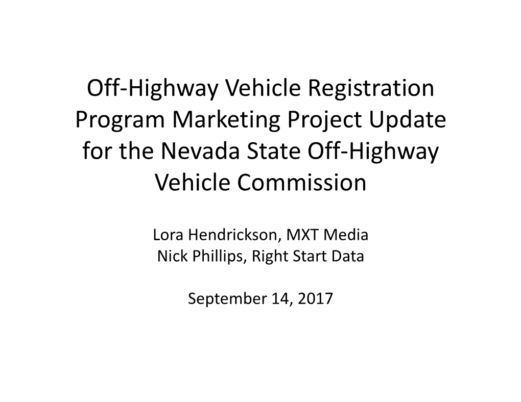 Off-Highway Vehicle Registration Program Marketing Project Update for the Nevada State Off-Highway Vehicle Commission