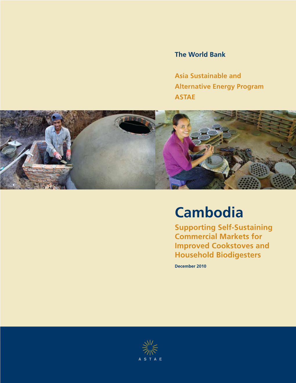 Cambodia Supporting Self-Sustaining Commercial Markets for Improved Cookstoves and Household Biodigesters