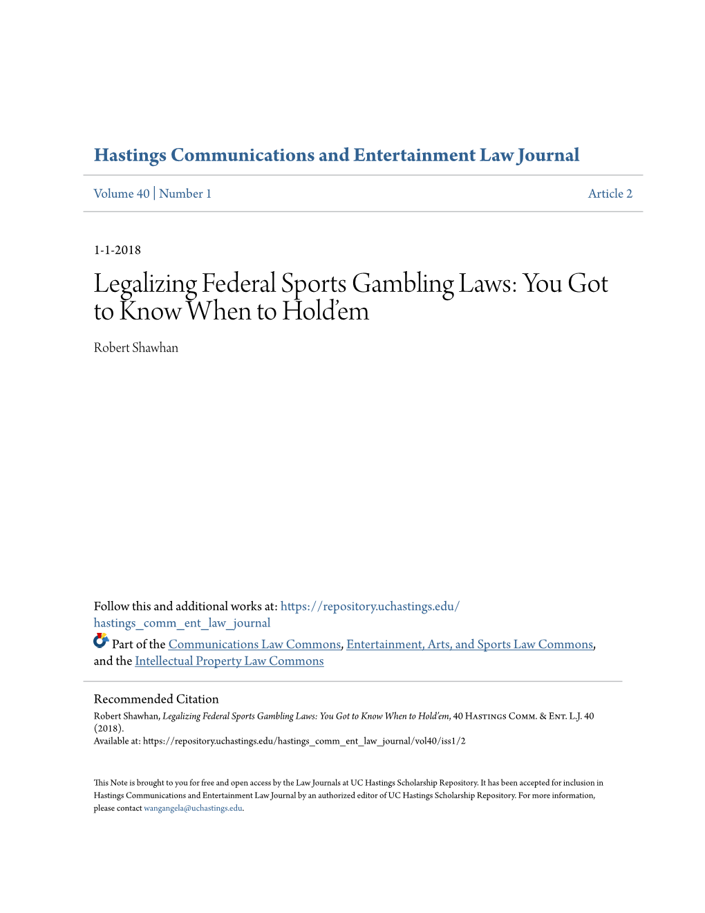 Legalizing Federal Sports Gambling Laws: You Got to Know When to Hold’Em Robert Shawhan