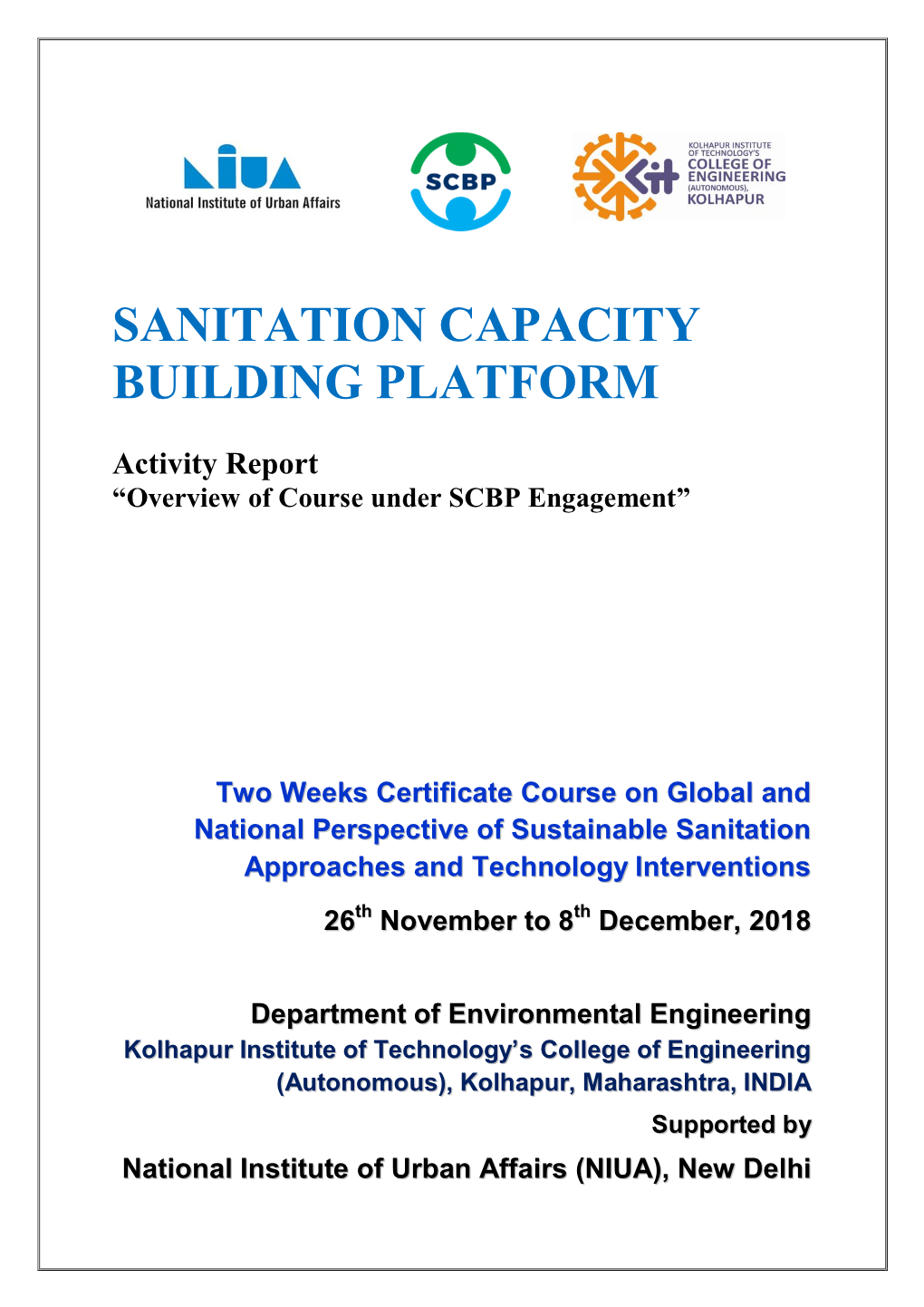 Two Weeks Certificate Course on Global and National Perspective of Sustainable Sanitation Approaches and Technology Interventions 26Th November to 8Th December, 2018