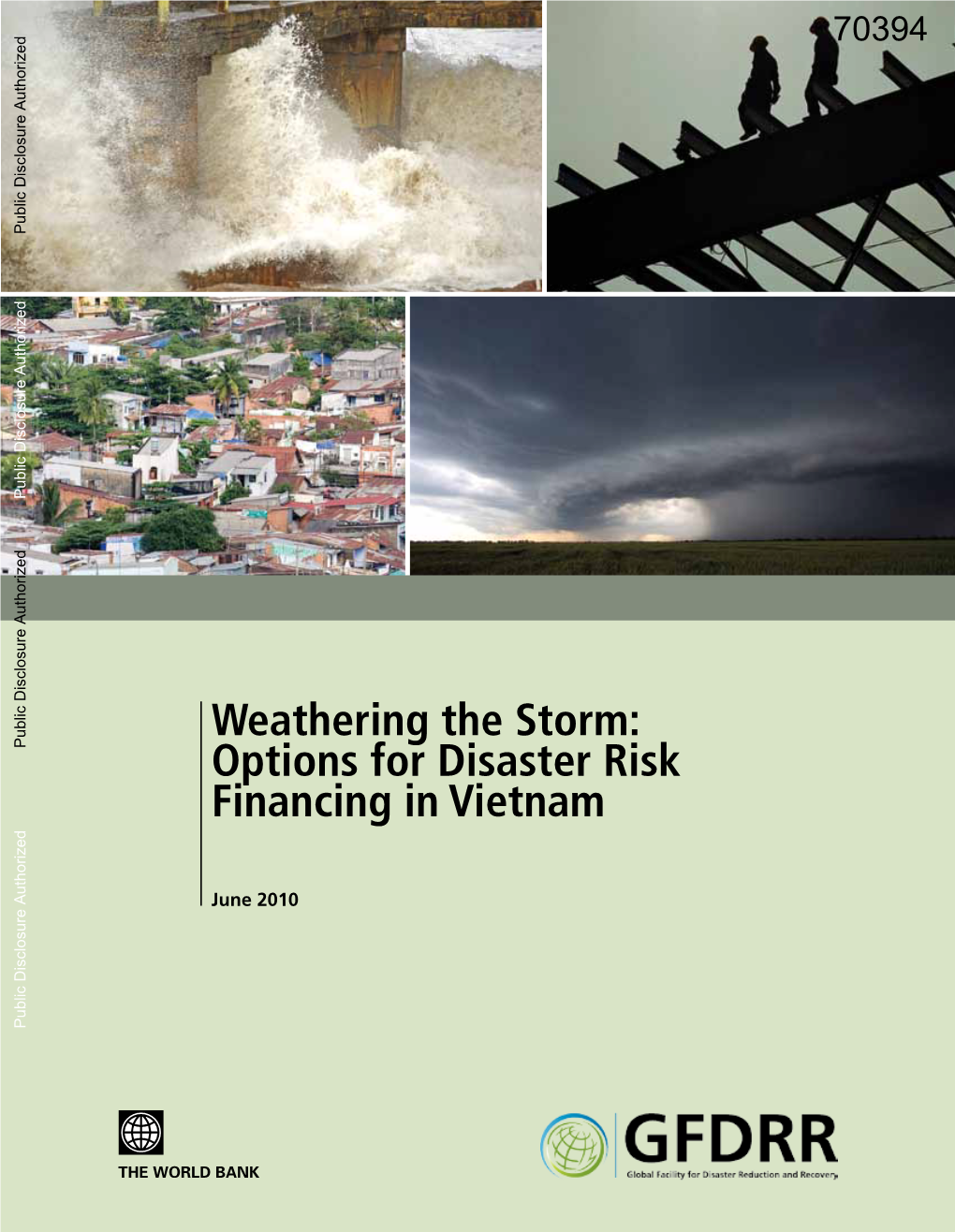 Weathering the Storm: Options for Disaster Risk Financing in Vietnam Public Disclosure Authorized